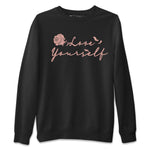 Dunk Low WMNS Rose Whisper shirt to match jordans Love Yourself sneaker tees Dunk Low WMNS Rose Whisper SNRT Sneaker Release Tees Unisex Black 2 T-Shirt