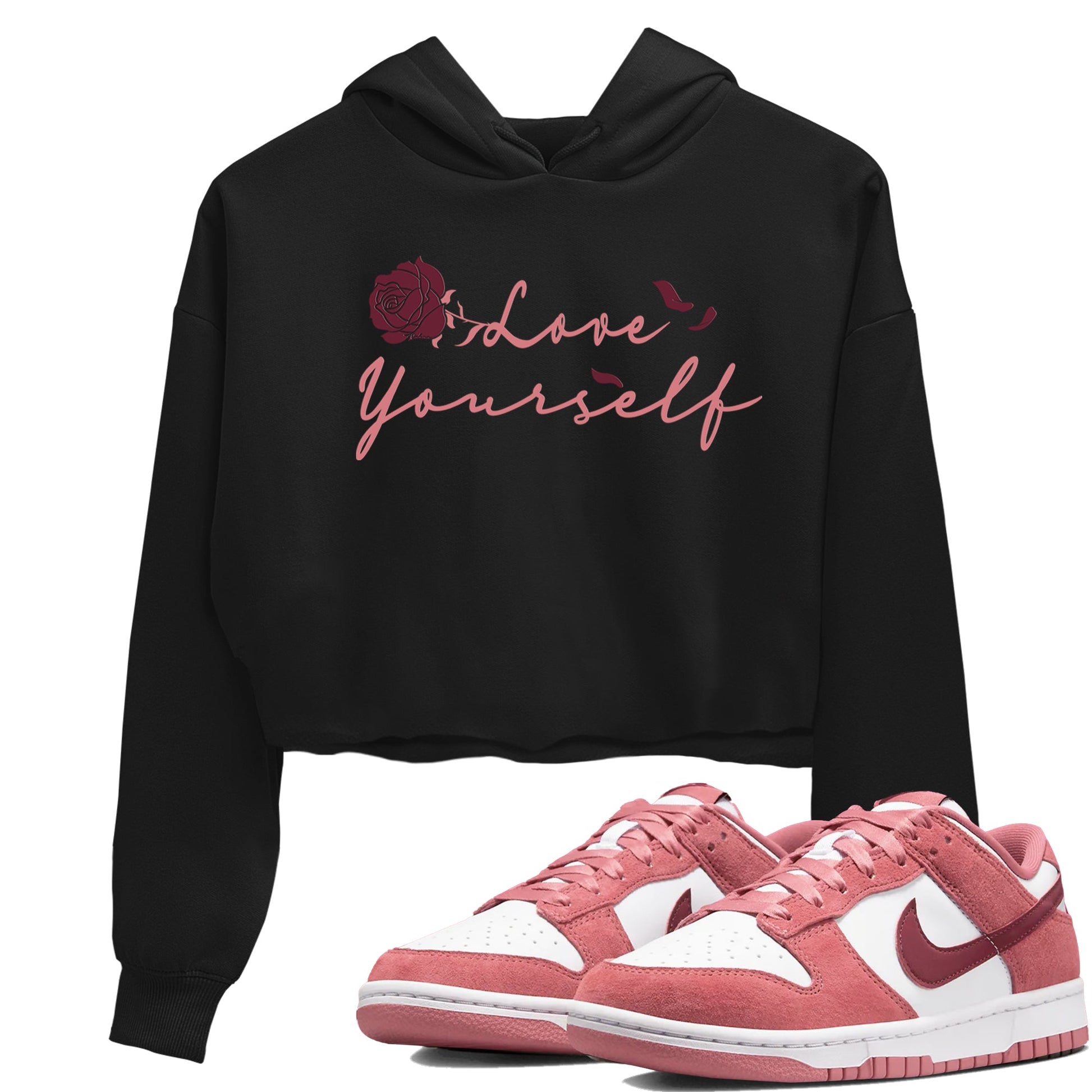 Dunk Valentine's Day shirt to match jordans Love Yourself sneaker tees Special Valentine Shirt Dunk Valentine's Day SNRT Sneaker Release Tees Black 1 crop length shirt