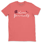 Dunk Valentine's Day shirt to match jordans Love Yourself sneaker tees Special Valentine Shirt Dunk Valentine's Day SNRT Sneaker Release Tees unisex cotton Coral 2 crew neck shirt