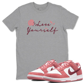 Dunk Valentine's Day shirt to match jordans Love Yourself sneaker tees Special Valentine Shirt Dunk Valentine's Day SNRT Sneaker Release Tees unisex cotton Heather Grey 1 crew neck shirt