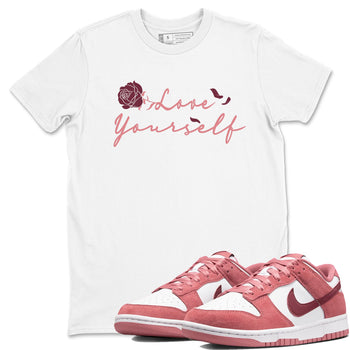 Dunk Valentine's Day shirt to match jordans Love Yourself sneaker tees Special Valentine Shirt Dunk Valentine's Day SNRT Sneaker Release Tees unisex cotton White 1 crew neck shirt