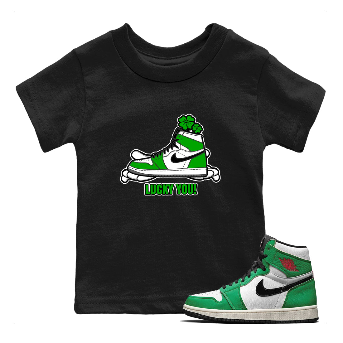 Air Jordan 1 Lucky Green shirt to match jordans Lucky You sneaker tees AJ1 Lucky Green SNRT Sneaker Release Tees Baby Toddler Black 1 T-Shirt