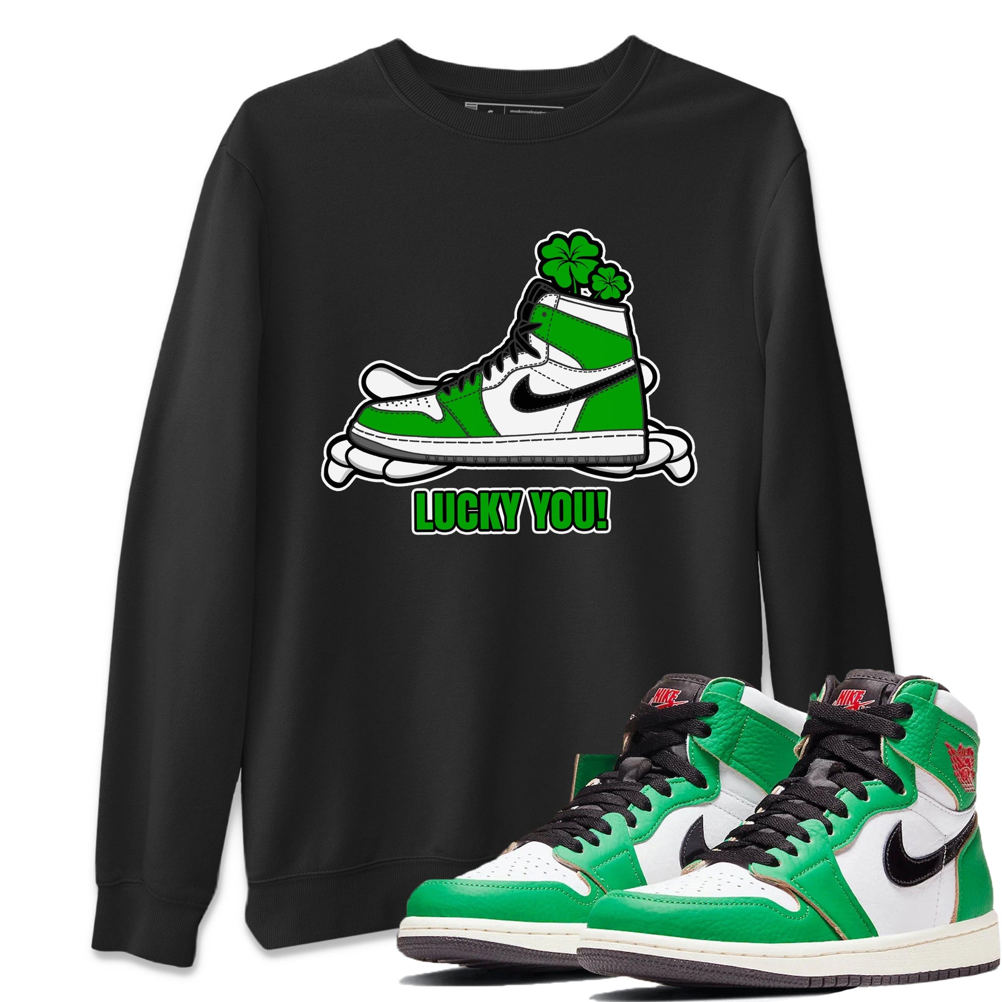 Air Jordan 1 Lucky Green shirt to match jordans Lucky You sneaker tees AJ1 Lucky Green SNRT Sneaker Release Tees Unisex Black 1 T-Shirt