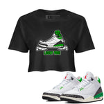 Air Jordan 3 Lucky Green shirt to match jordans Lucky You sneaker tees AJ3 Lucky Green SNRT Sneaker Release Tees Black 1 Crop T-Shirt