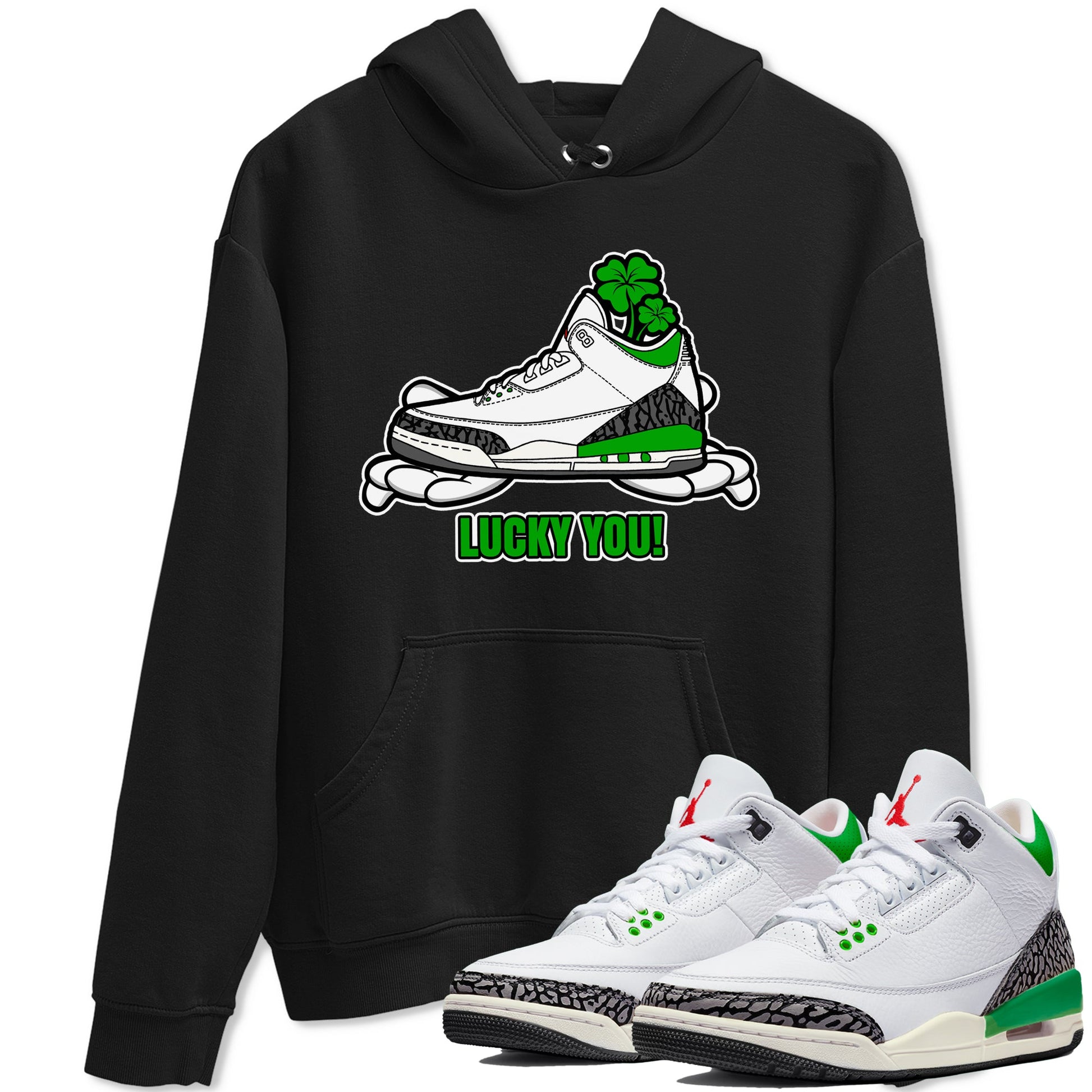 Air Jordan 3 Lucky Green shirt to match jordans Lucky You sneaker tees AJ3 Lucky Green SNRT Sneaker Release Tees Unisex Black 1 T-Shirt