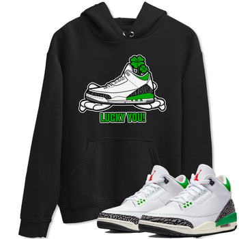 Air Jordan 3 Lucky Green shirt to match jordans Lucky You sneaker tees AJ3 Lucky Green SNRT Sneaker Release Tees Unisex Black 1 T-Shirt