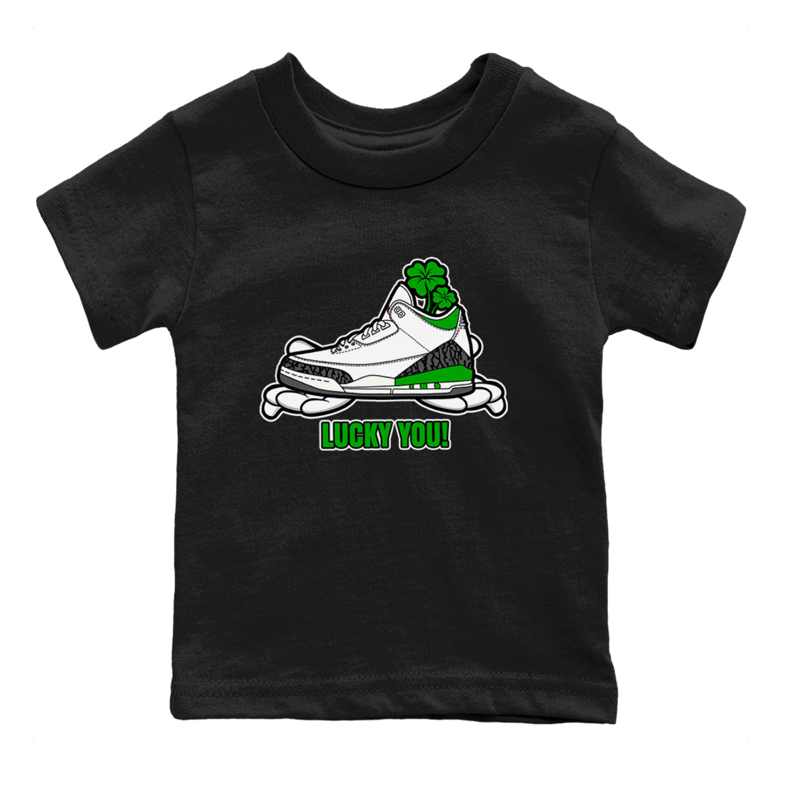 Air Jordan 3 Lucky Green shirt to match jordans Lucky You sneaker tees AJ3 Lucky Green SNRT Sneaker Release Tees Baby Toddler Black 2 T-Shirt