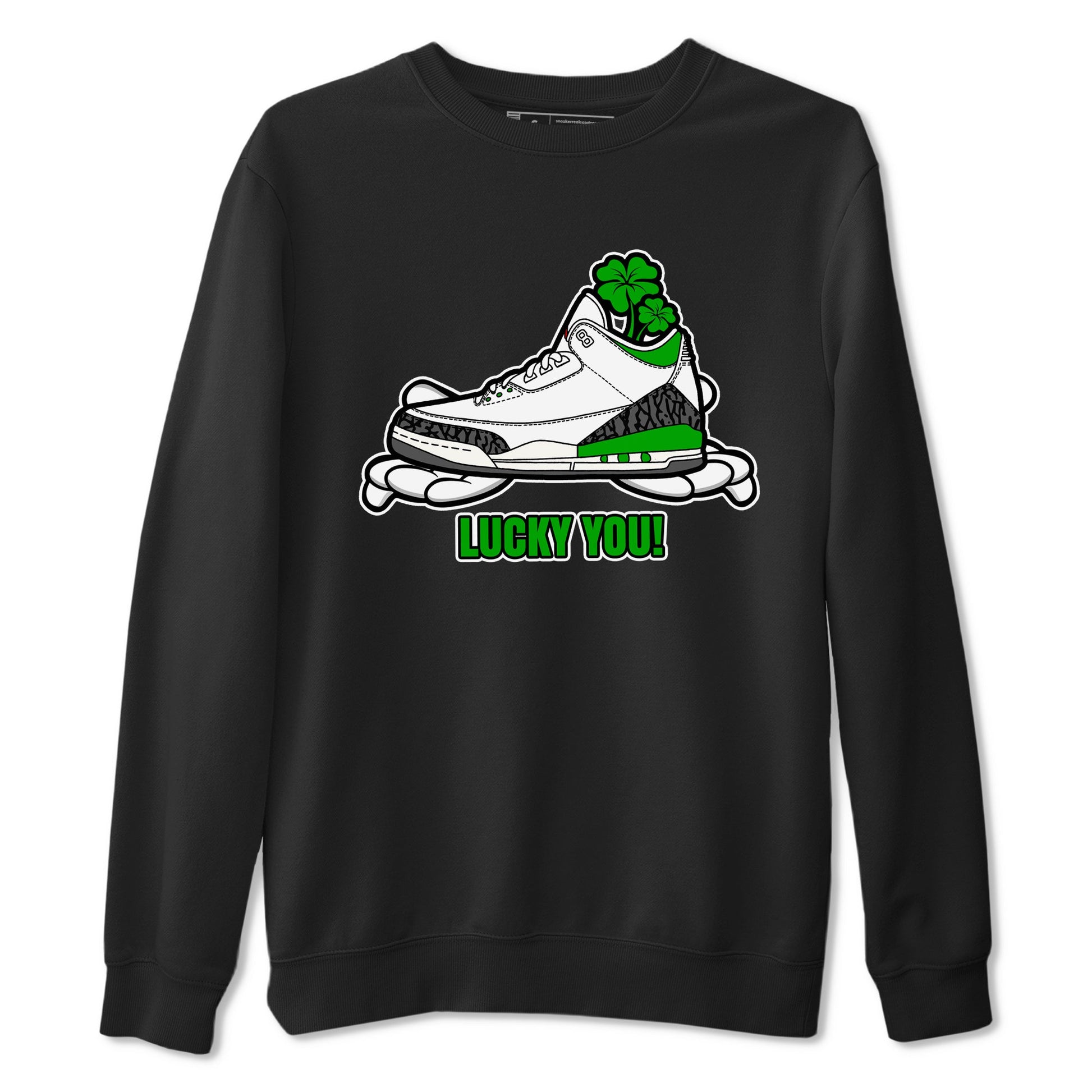 Air Jordan 3 Lucky Green shirt to match jordans Lucky You sneaker tees AJ3 Lucky Green SNRT Sneaker Release Tees Unisex Black 2 T-Shirt