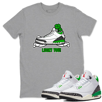 Air Jordan 3 Lucky Green shirt to match jordans Lucky You sneaker tees AJ3 Lucky Green SNRT Sneaker Release Tees Unisex Heather Grey 1 T-Shirt