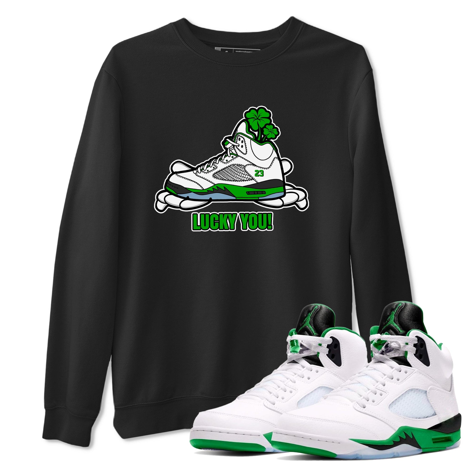 Air Jordan 5 Lucky Green shirt to match jordans Lucky You sneaker tees AJ5 Lucky Green SNRT Sneaker Release Tees Unisex Black 1 T-Shirt