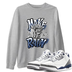 3s Midnight Navy shirt to match jordans Make It Rain sneaker tees Air Jordan 3 Midnight Navy SNRT Sneaker Release Tees unisex cotton Heather Grey 1 crew neck shirt