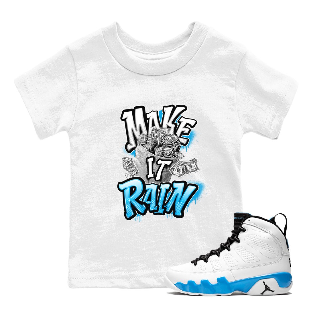 9s Powder Blue shirt to match jordans Make It Rain sneaker tees Air Jordan 9 Powder Blue SNRT sneaker release tees baby toddler White 1 cotton Shirt