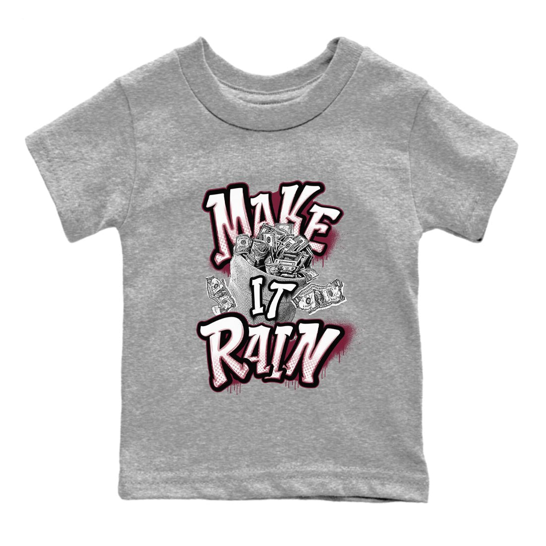 Air Jordan 1 Metalic Burgundy shirt to match jordans Make It Rain Money sneaker tees AJ1 Metalic Burgundy SNRT sneaker release tees baby toddler Heather Grey 2 cotton Shirt