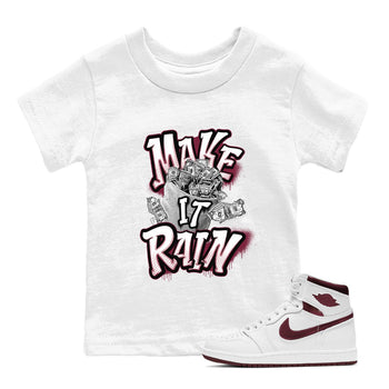 Air Jordan 1 Metalic Burgundy shirt to match jordans Make It Rain Money sneaker tees AJ1 Metalic Burgundy SNRT sneaker release tees baby toddler White 1 cotton Shirt