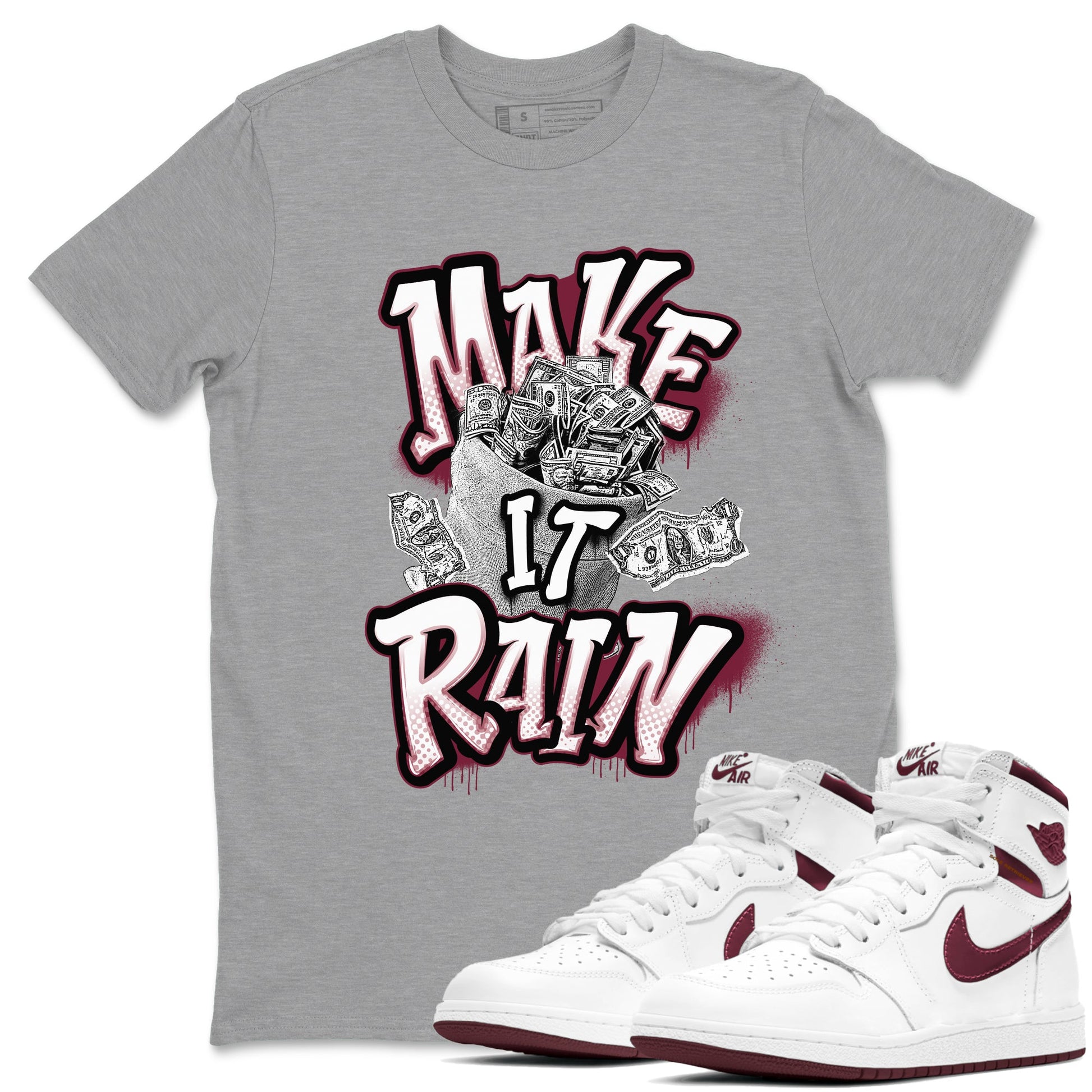 Air Jordan 1 Metalic Burgundy shirt to match jordans Make It Rain Money sneaker tees AJ1 Metalic Burgundy SNRT Sneaker Release Tees unisex cotton Heather Grey 1 crew neck shirt