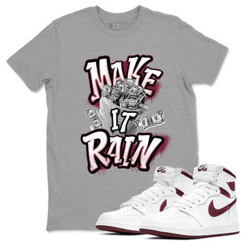 Air Jordan 1 Metalic Burgundy shirt to match jordans Make It Rain Money sneaker tees AJ1 Metalic Burgundy SNRT Sneaker Release Tees unisex cotton Heather Grey 1 crew neck shirt