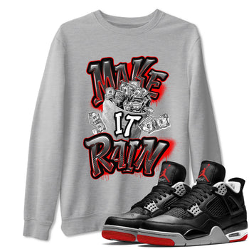 Air Jordan 4 Bred Reimagined shirt to match jordans Make It Rain Money sneaker tees AJ4 Bred Reimagined SNRT Sneaker Release Tees unisex cotton Heather Grey 1 crew neck shirt