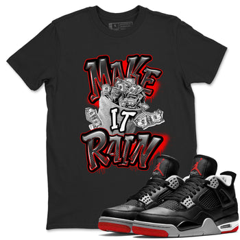 Air Jordan 4 Bred Reimagined shirt to match jordans Make It Rain Money sneaker tees AJ4 Bred Reimagined SNRT Sneaker Release Tees unisex cotton Black 1 crew neck shirt