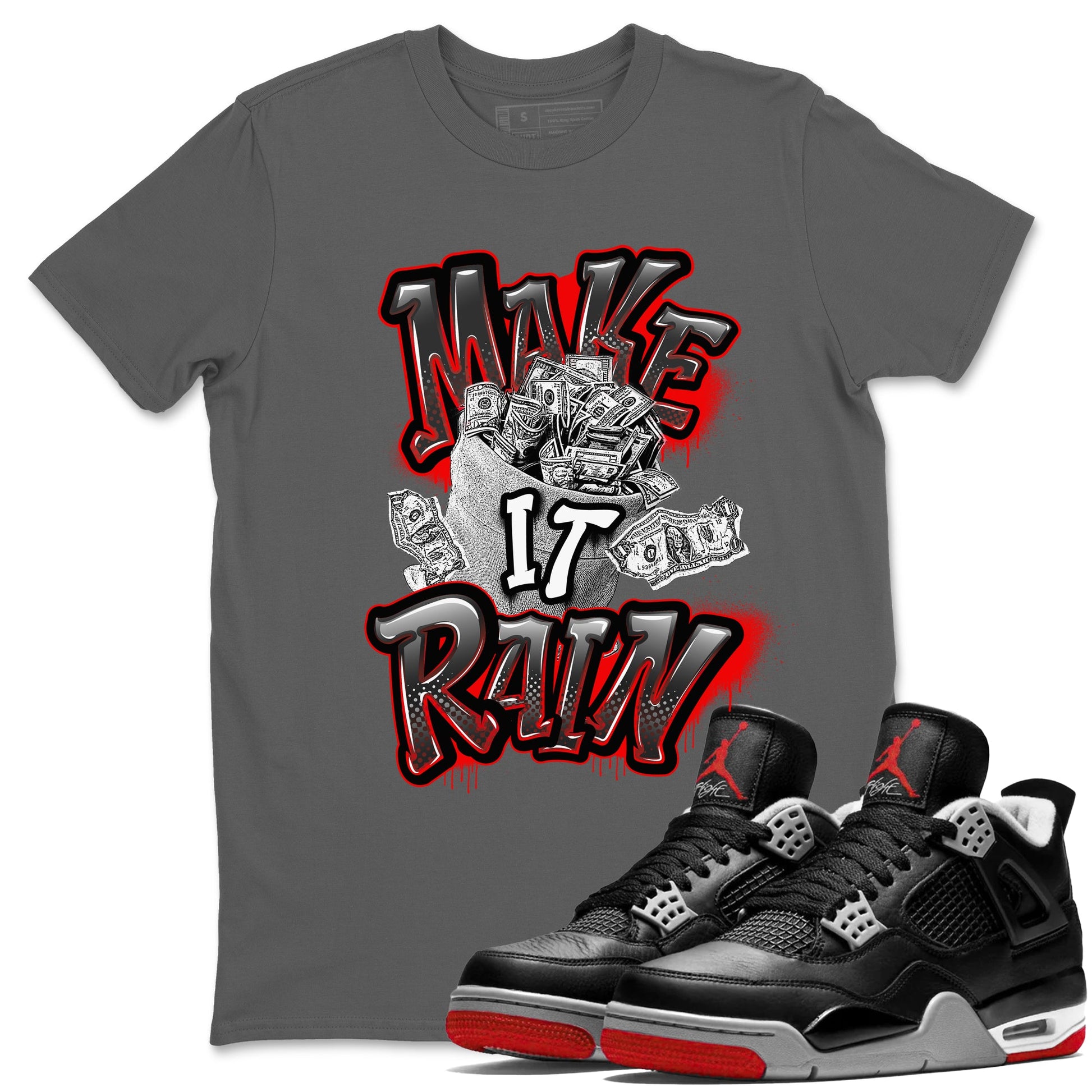 Air Jordan 4 Bred Reimagined shirt to match jordans Make It Rain Money sneaker tees AJ4 Bred Reimagined SNRT Sneaker Release Tees unisex cotton Cool Grey 1 crew neck shirt