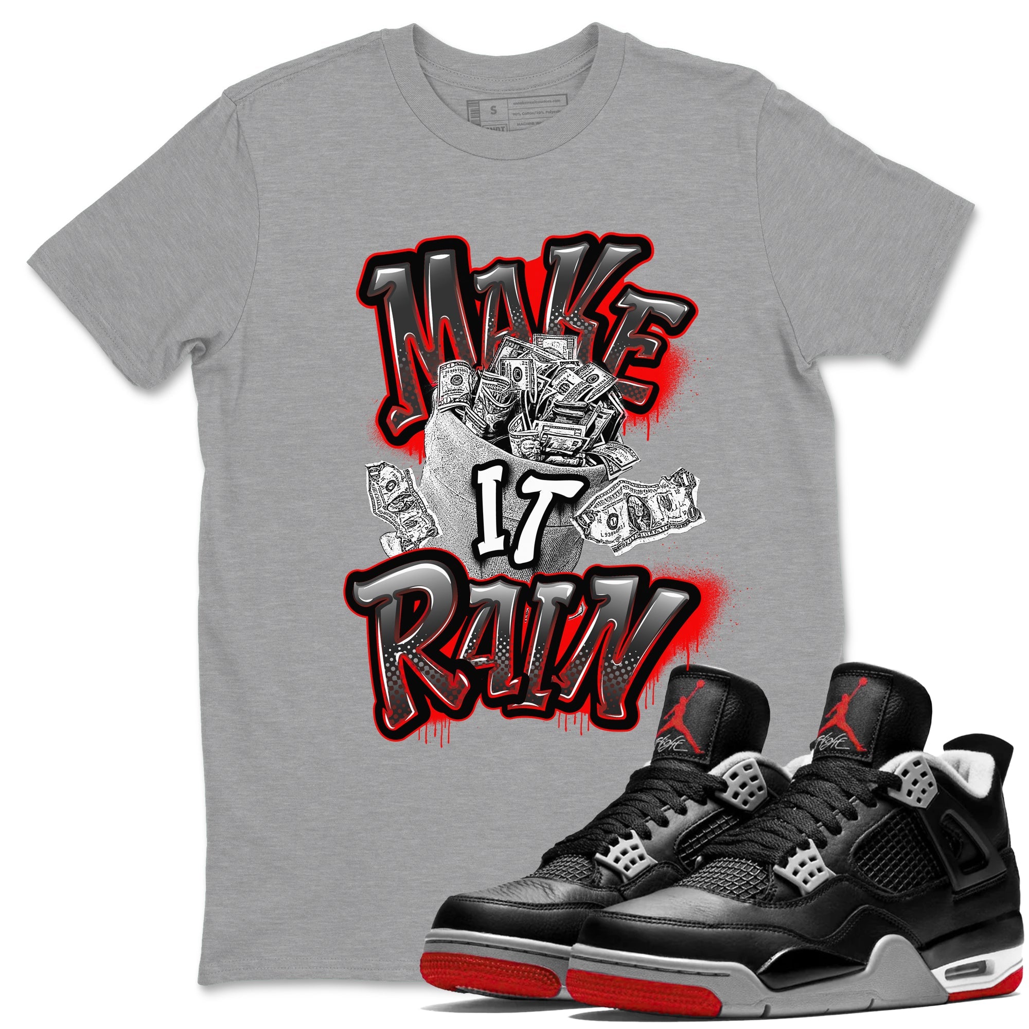 Air Jordan 4 Bred Reimagined shirt to match jordans Make It Rain Money sneaker tees AJ4 Bred Reimagined SNRT Sneaker Release Tees unisex cotton Heather Grey 1 crew neck shirt