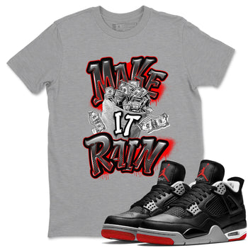 Air Jordan 4 Bred Reimagined shirt to match jordans Make It Rain Money sneaker tees AJ4 Bred Reimagined SNRT Sneaker Release Tees unisex cotton Heather Grey 1 crew neck shirt