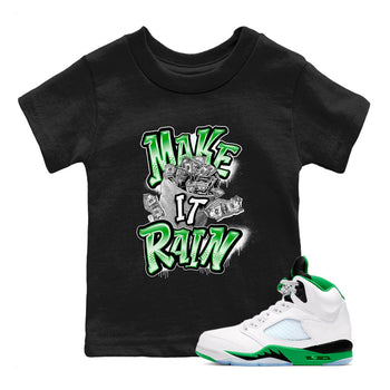 Air Jordan 5 Lucky Green shirt to match jordans Make It Rain Money sneaker tees AJ5 Lucky Green SNRT sneaker release tees baby toddler Black 1 cotton Shirt