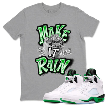 Air Jordan 5 Lucky Green shirt to match jordans Make It Rain Money sneaker tees AJ5 Lucky Green SNRT Sneaker Release Tees unisex cotton Heather Grey 1 crew neck shirt