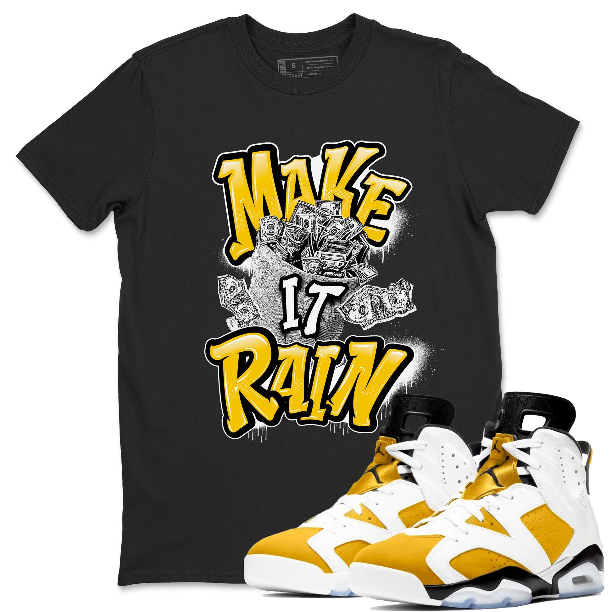 Air Jordan 6 Yellow Ochre shirt to match jordans Make It Rain Money sneaker tees AJ6 Yellow Ochre SNRT Sneaker Release Tees unisex cotton Black 2 crew neck shirt