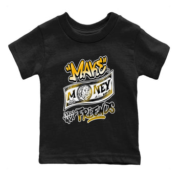 1s Yellow Ochre shirt to match jordans Make Money Not Friends sneaker tees streetwear brand Air Jordan 1 High OG Yellow Ochre SNRT sneaker release tees baby toddler Black 2 cotton Shirt