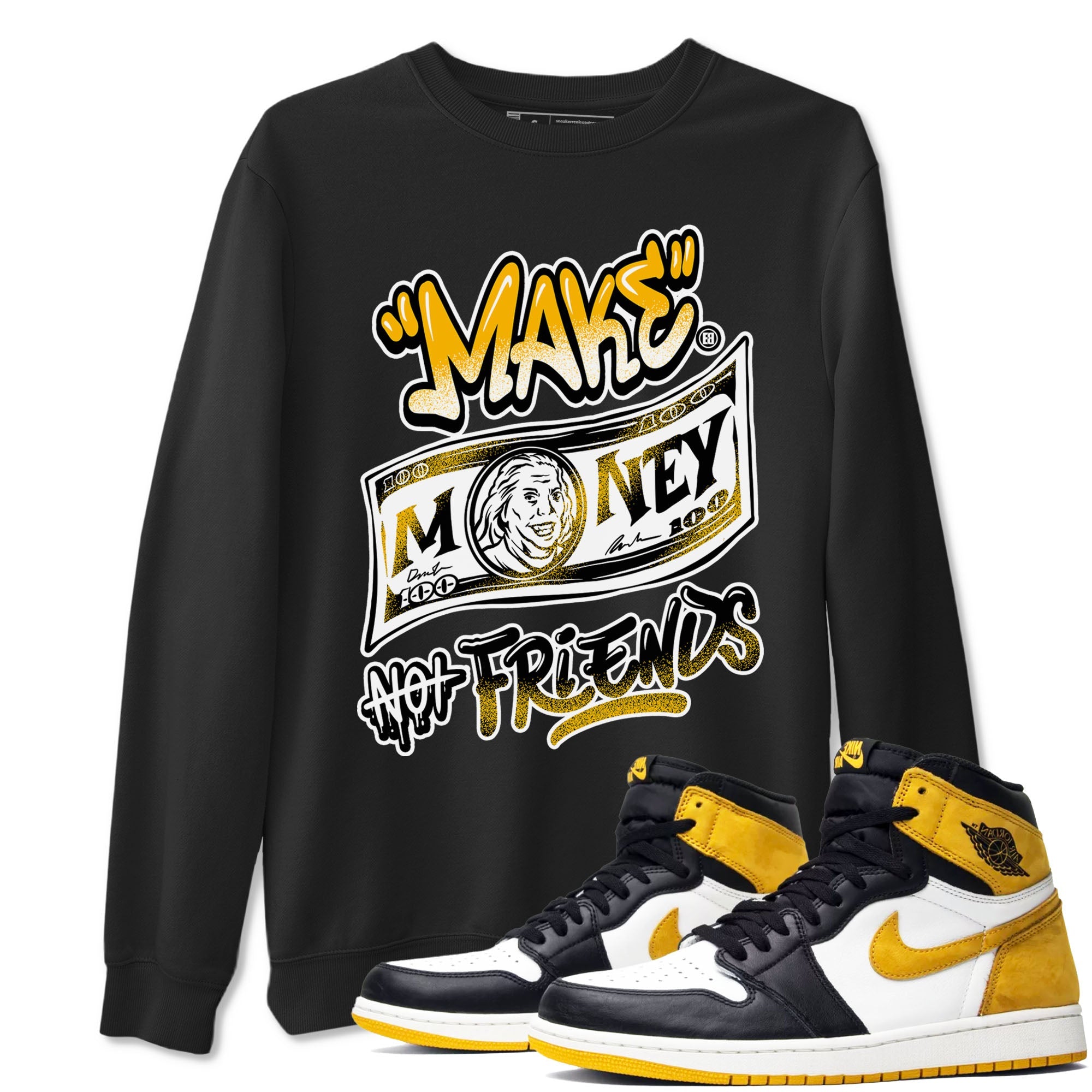 1s Yellow Ochre shirt to match jordans Make Money Not Friends sneaker tees streetwear brand Air Jordan 1 High OG Yellow Ochre SNRT Sneaker Release Tees unisex cotton Black 1 crew neck shirt