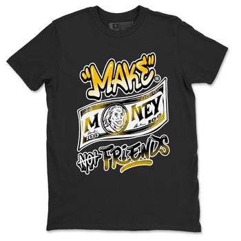 1s Yellow Ochre shirt to match jordans Make Money Not Friends sneaker tees streetwear brand Air Jordan 1 High OG Yellow Ochre SNRT Sneaker Release Tees unisex cotton Black 2 crew neck shirt