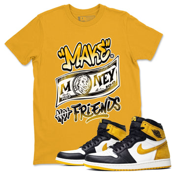 1s Yellow Ochre shirt to match jordans Make Money Not Friends sneaker tees streetwear brand Air Jordan 1 High OG Yellow Ochre SNRT Sneaker Release Tees unisex cotton Gold 1 crew neck shirt