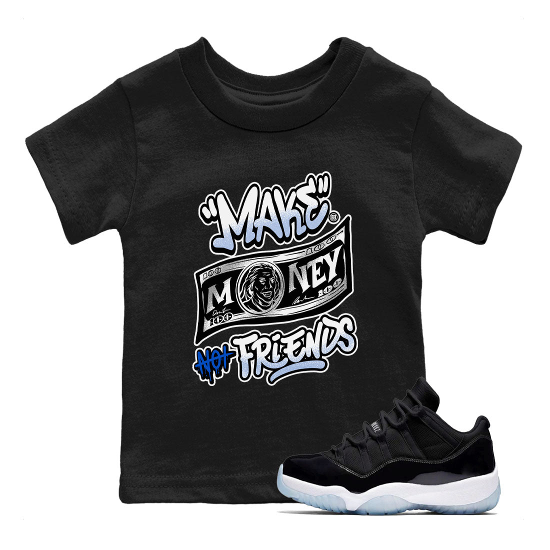 11s Retro Space shirt to match jordans Make Money Not Friends sneaker tees streetwear brand Air Jordan 11 Black/Varsity Royal SNRT sneaker release tees baby toddler Black 1 cotton Shirt