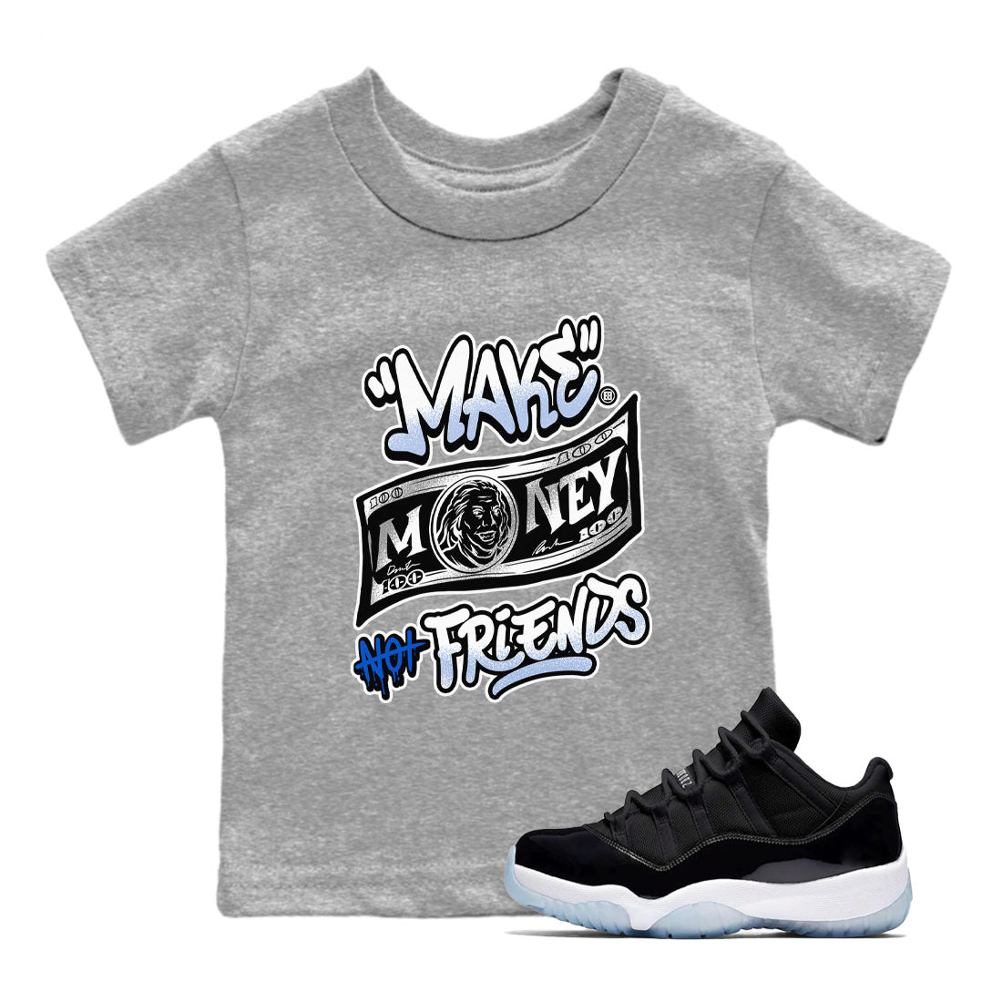 11s Retro Space shirt to match jordans Make Money Not Friends sneaker tees streetwear brand Air Jordan 11 Black/Varsity Royal SNRT sneaker release tees baby toddler Heather Grey 1 cotton Shirt