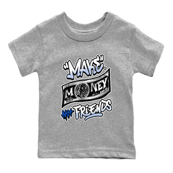 11s Retro Space shirt to match jordans Make Money Not Friends sneaker tees streetwear brand Air Jordan 11 Black/Varsity Royal SNRT sneaker release tees baby toddler Heather Grey 2 cotton Shirt