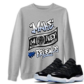 11s Retro Space shirt to match jordans Make Money Not Friends sneaker tees streetwear brand Air Jordan 11 Black/Varsity Royal SNRT Sneaker Release Tees unisex cotton Heather Grey 1 crew neck shirt