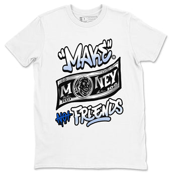 11s Retro Space shirt to match jordans Make Money Not Friends sneaker tees streetwear brand Air Jordan 11 Black/Varsity Royal SNRT Sneaker Release Tees unisex cotton White 2 crew neck shirt