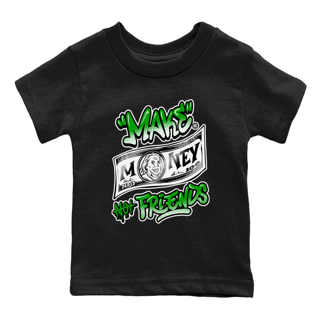 Air Jordan 5 Retro Lucky Green shirt to match jordans Make Money Not Friends sneaker tees streetwear brand Air Jordan 5 Lucky Green SNRT sneaker release tees baby toddler Black 2 cotton Shirt