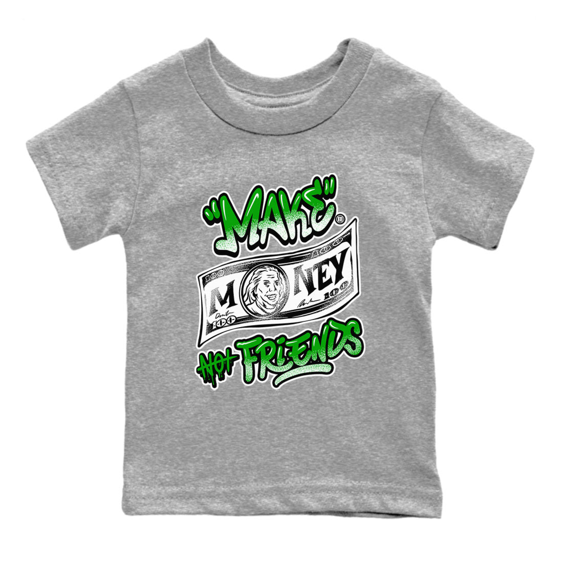 Air Jordan 5 Retro Lucky Green shirt to match jordans Make Money Not Friends sneaker tees streetwear brand Air Jordan 5 Lucky Green SNRT sneaker release tees baby toddler Heather Grey 2 cotton Shirt