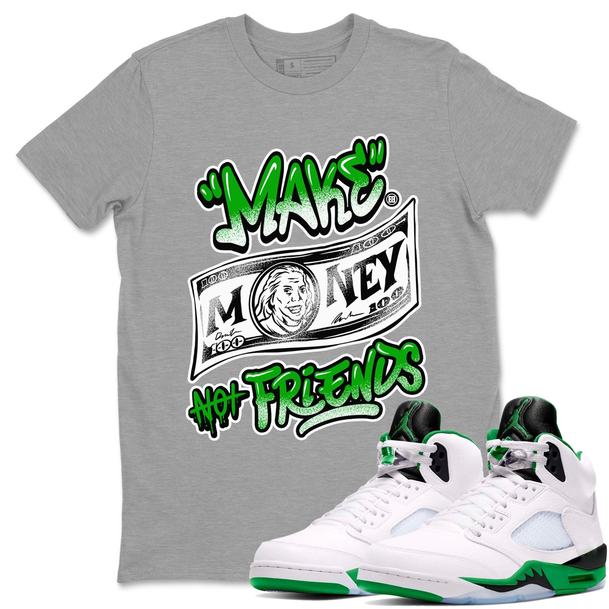 Air Jordan 5 Retro Lucky Green shirt to match jordans Make Money Not Friends sneaker tees streetwear brand Air Jordan 5 Lucky Green SNRT Sneaker Release Tees unisex cotton Heather Grey 1 crew neck shirt