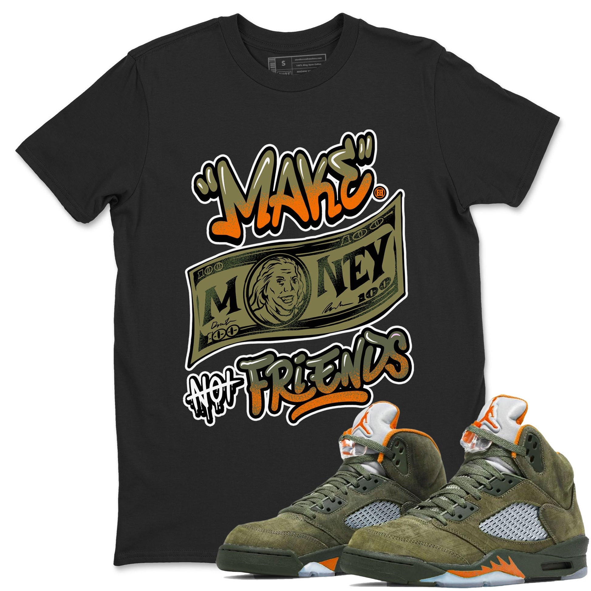 AJ5 Olive shirt to match jordans Make Money Not Friends sneaker tees streetwear brand Air Jordan 5 Olive SNRT Sneaker Release Tees unisex cotton Black 1 crew neck shirt