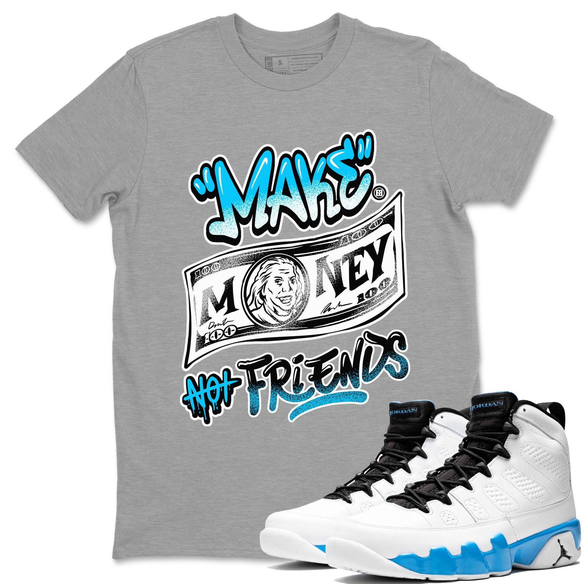 AJ9 Powder Blue shirt to match jordans Make Money Not Friends sneaker tees streetwear brand Air Jordan 9 Powder Blue SNRT Sneaker Release Tees unisex cotton Heather Grey 1 crew neck shirt