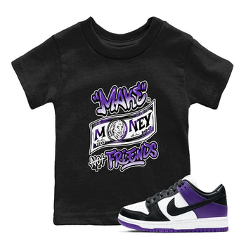 Nike SB Dunk Low Court Purple Shirt To Match Jordans Make Money Not Friends Streetwear Fashion Dunk Low Court Purple SNRT sneaker release tees baby toddler Black 1 cotton Shirt