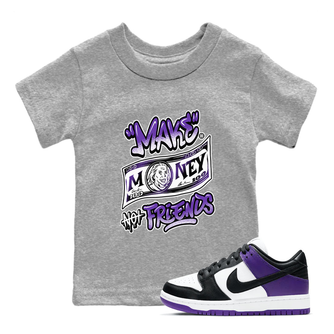 Nike SB Dunk Low Court Purple Shirt To Match Jordans Make Money Not Friends Streetwear Fashion Dunk Low Court Purple SNRT sneaker release tees baby toddler Heather Grey 1 cotton Shirt