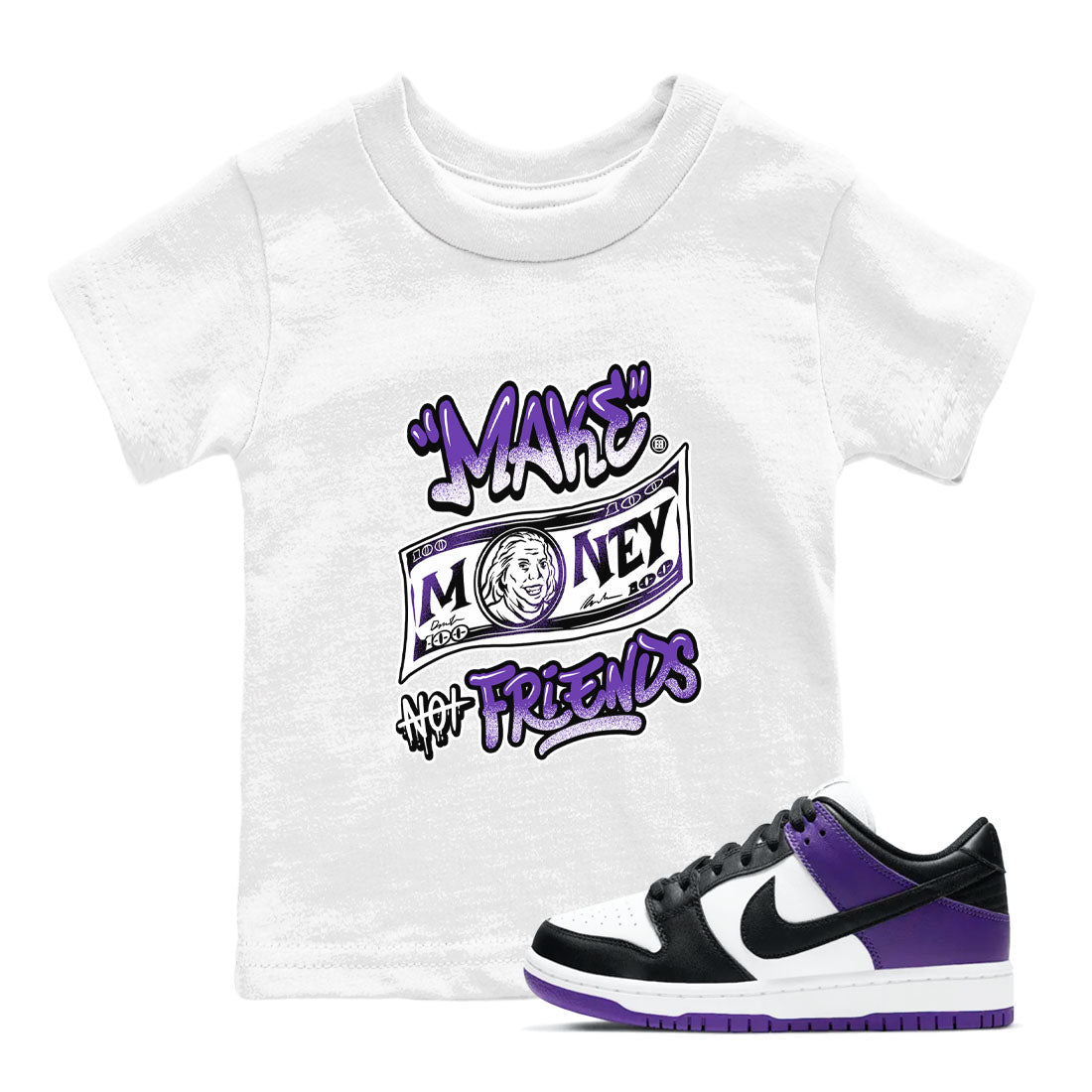 Nike SB Dunk Low Court Purple Shirt To Match Jordans Make Money Not Friends Streetwear Fashion Dunk Low Court Purple SNRT sneaker release tees baby toddler White 1 cotton Shirt