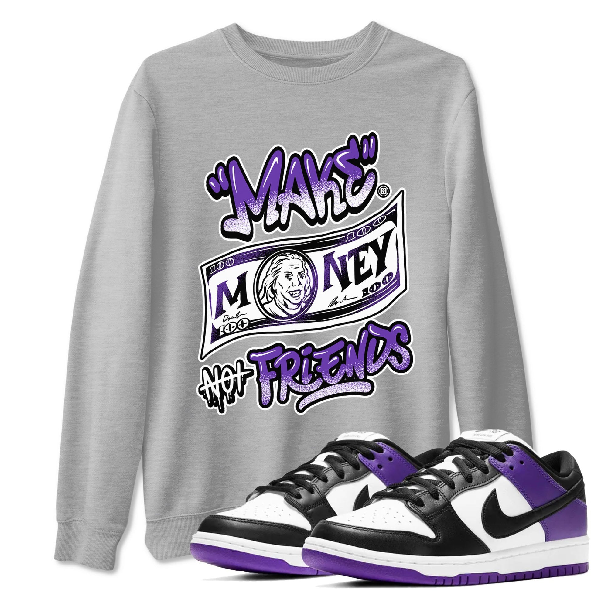 Nike SB Dunk Low Court Purple Shirt To Match Jordans Make Money Not Friends Streetwear Fashion Dunk Low Court Purple SNRT Sneaker Release Tees unisex cotton Heather Grey 1 crew neck shirt