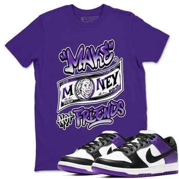 Nike SB Dunk Low Court Purple Shirt To Match Jordans Make Money Not Friends Streetwear Fashion Dunk Low Court Purple SNRT Sneaker Release Tees unisex cotton Purple 1 crew neck shirt