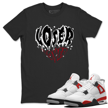 Red Cement 4 shirt to match jordans Melting Loser Lover sneaker tees Air Jordan 4 Red Cement SNRT Sneaker Release Tees Unisex Black 1 T-Shirt