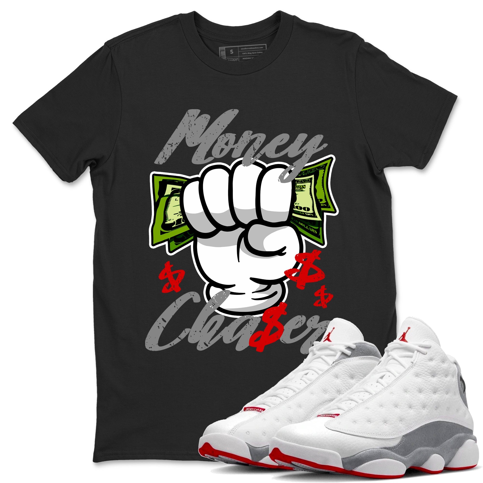 Air Jordan 13 Wolf Grey Sneaker Match Tees Money Chaser Sneaker Tees 13 Wolf Grey Sneaker Release Tees Unisex Shirts Black 1