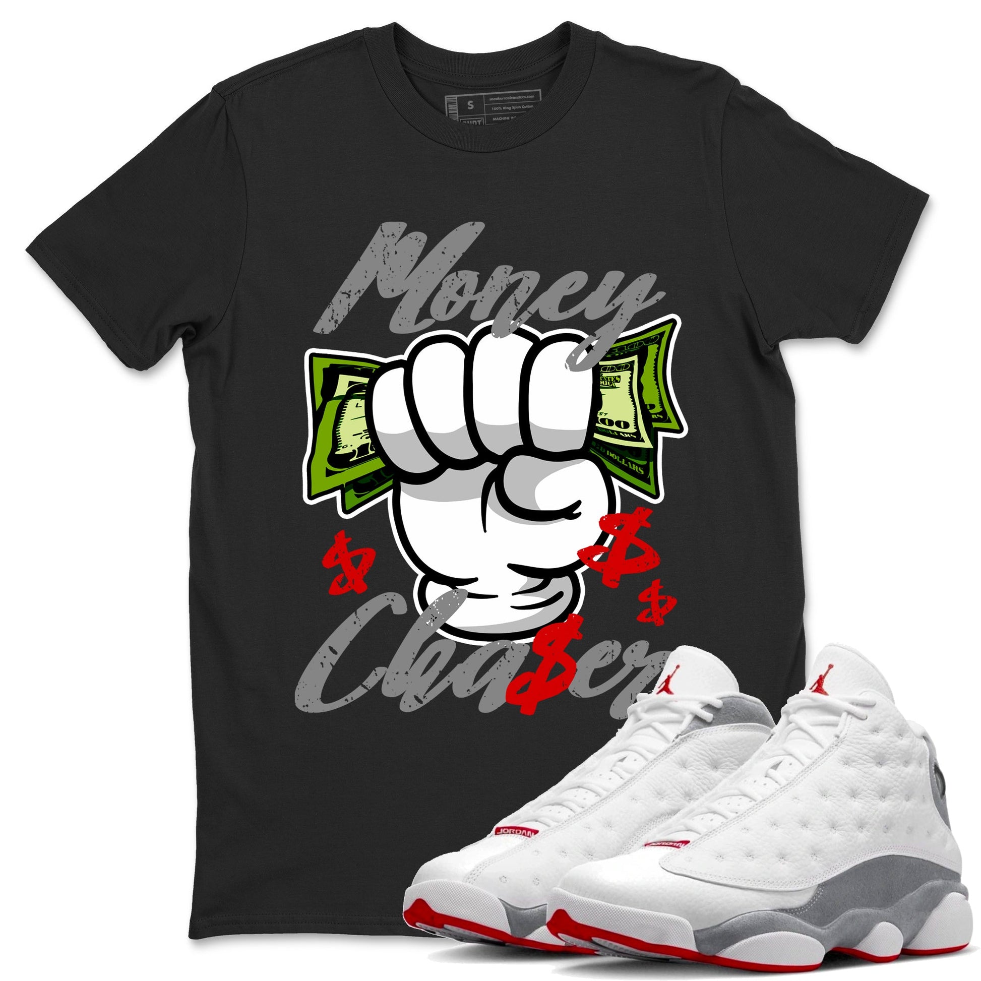 Air Jordan 13 Wolf Grey Sneaker Match Tees Money Chaser Sneaker Tees 13 Wolf Grey Sneaker Release Tees Unisex Shirts Black 1